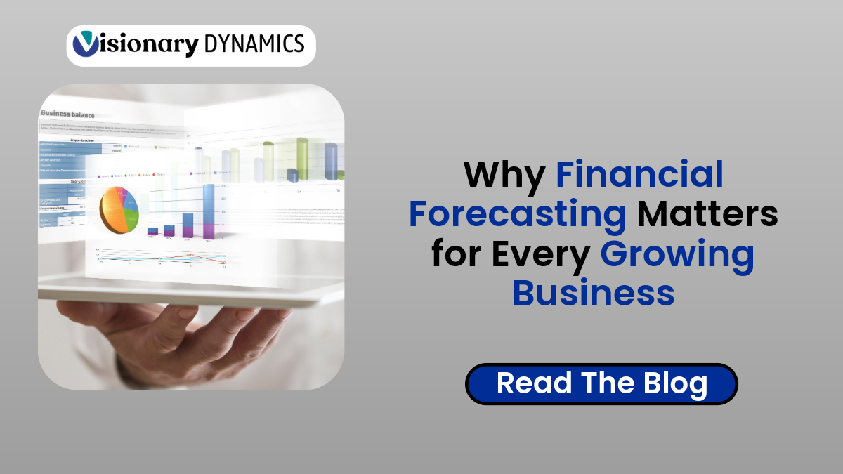 Why Financial Forecasting Matters for Every Growing Business
