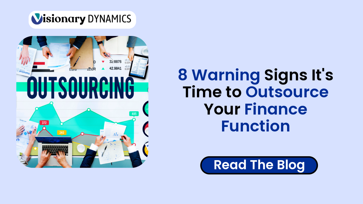 8 Warning Signs It's Time to Outsource Your Finance Function 